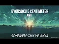 Download Lagu Byousoku 5 centimeter - AMV - Somewhere only we know
