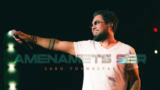 Saro Tovmasyan - Amenamets Ser