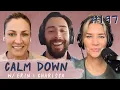 Episode 197 Turkey Leg Gate Ditching My Boyfriend Calm Down Podcast