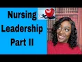 Nursing Leadership Part II