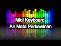 Download Lagu Midi Keyboard Dangdut Air Mata Perkawinan, Korg pa700 , Korg pa600, Korg pa500, Yamaha ,Korg PA 50