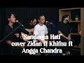 Download Lagu Sandaran Hati - cover Zidan, Khifnu, Angga