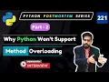 Part - 2 Achieving Method Overloading in Python Polymorphism in Action