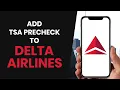 How to EASILY add TSA precheck to your Delta Airlines profile FULL GUIDE