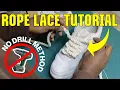 ROPE LACE Tutorial NO DRILL REQUIRED DIY METHOD