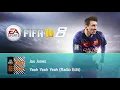 Lagu Jax Jones - Yeah Yeah Yeah (Radio Edit) (FIFA 16 Soundtrack)