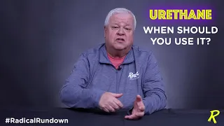 When Should You Use Urethane -