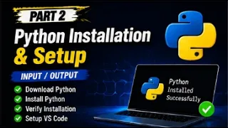 Python Programming Course Part 2 Python Installation VS Code Installation First Python Program