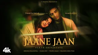 Jaane Jaan Song Parth Srivastava Hamza Syed Twarita Nagar Sireesha Bhagavatula Bhushan K 