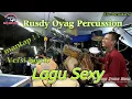 Download Lagu LAGU SEXY VERSI KOPLO RUSDY OYAG PERCUSSION