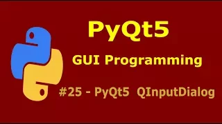 25 PyQt5 InputDialog Python GUI Programming With PyQt51