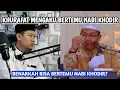Download Lagu KHUROFAT BERTEMU NABI KHODIR‼️BENARKAH BISA USTADZ??||REAKSEN USTADZ DR FIRANDA ANDIRJA MA