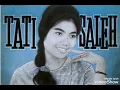 Download Lagu Lagu Nostalgia Pop Sunda Tati Saleh . yang populer pada taun 60 an .