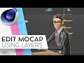 C4d Super Simple editing of Mocap in Cinema 4D - using layers