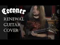 Download Lagu Coroner - Renewal (FULL GUITAR COVER) by RISTRIDI