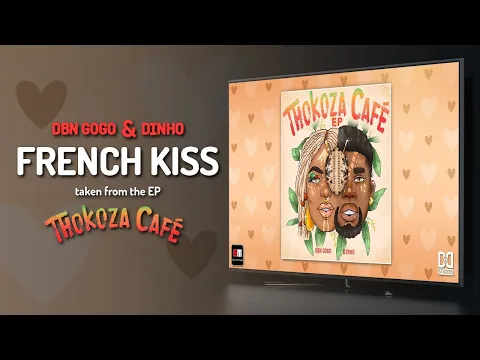 Download MP3 DBN Gogo & Dinho - French Kiss