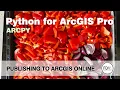 Publish a Hosted Feature Service to ArcGIS Online from ArcGIS Pro using ArcPy