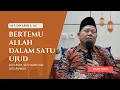 Download Lagu BERTEMU ALLAH DALAM SATU UJUD, SATU  RUPA, SATU NAMA \u0026 SATU RAHASIA | UST. ISWARDI, S, AG (PART 2/2)