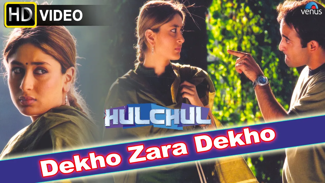 Dekho Zara Dekho (HD) Full Video Song | Hulchul | Akshaye Khanna, Kareena Kapoor, Arshad Warshi |