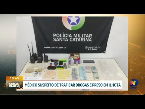Médico em Ilhota é preso por suspeita de tráfico de drogas enviadas pelos Correios