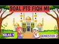 Download Lagu Kumpulan Soal PTS Fiqh MI Kelas 1 Semester 2