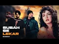 Download Lagu Subah Se Lekar (Sidhu Moose Wala X Bohemia) Mega Mashup | Prod.By AbX Studio