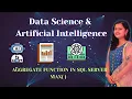 AGGREGATE FUNCTION MAX IN SQL SERVER LECTURE 33