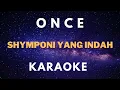 Download Lagu Karaoke ONCE - Shymponi Yang Indah