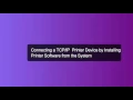 Printer Installation by installing software from the disk and system