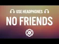 Download Lagu Cadmium - No Friends ft. Rosendale (8D AUDIO) 🎧