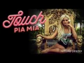 Download Lagu Pia Mia - Touch (Instrumental)