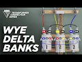 Wye Delta Banks - Explained
