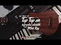 TOP TOP AN - MIQBAL GA ( KARAOKE AKUSTIK - MALE KEY )