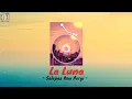 La Luna - Selepas Kau Pergi (Lirik Lagu)