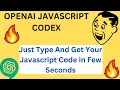 Beginner to Master OPENAI Javascript Sandbox Generate Code in Few Seconds