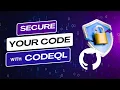 Secure Your Code Automated Vulnerability Hunting with CodeQL 2024 Guide