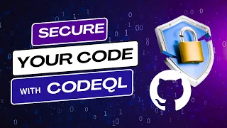 Secure Your Code Automated Vulnerability Hunting with CodeQL 2024 Guide