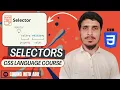 Selectors In CSS Lecture 3 CSS Complete Course