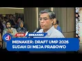 Lagu Menaker: Draft UMP 2026 Sudah di Meja Prabowo dan Tinggal Diteken