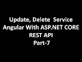 CRUD Operation in Angular With ASP NET CORE RESTfull API Part-7