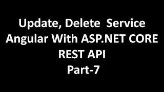 CRUD Operation in Angular With ASP NET CORE RESTfull API Part-7