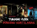 TUKANG OJEK BONCENG KUNTILANAK  -  FILM PENDEK HORROR
