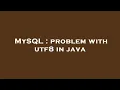 MySQL problem with utf8 in java