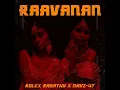 Raavanan (feat. Navz-47)