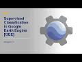 Supervised classification in earth engine GEE