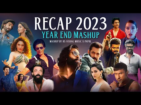 Download MP3 Recap 2023 - Year End Mashup | HS Visual Music x Papul | Best of 2023 Songs Mashup)