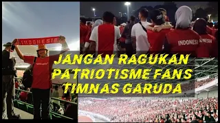 jangan ragukan patriotisme fans timnas garuda