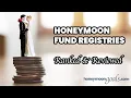 Honeymoon Fund Registries - Ranked and Reviews
