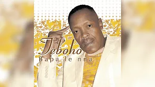 teboho moloi bapa le nna audio 