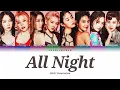 Girls’ Generation (소녀시대) – All Night (Color Coded Lyrics HAN/ROM/ENG)